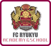 FC RYUKYU ACADEMY&SCHOOL